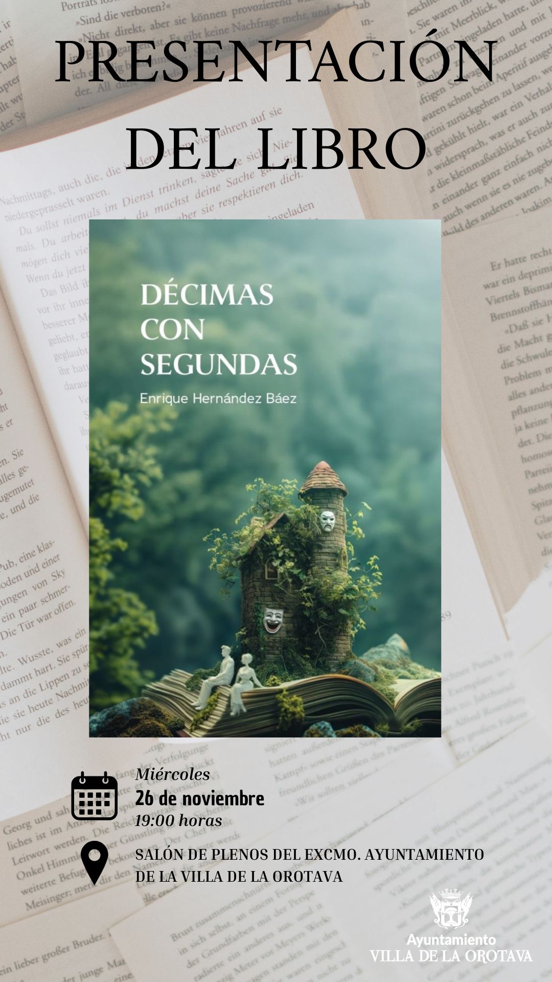 Presentación del libro &quot;Décimas con Segundas&quot; de Enrique Hernández Báez